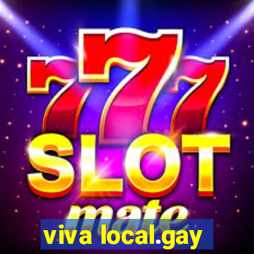 viva local.gay